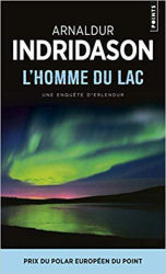 L'Homme du lac. Une enquête du commissaire Erlendur Sveinsson